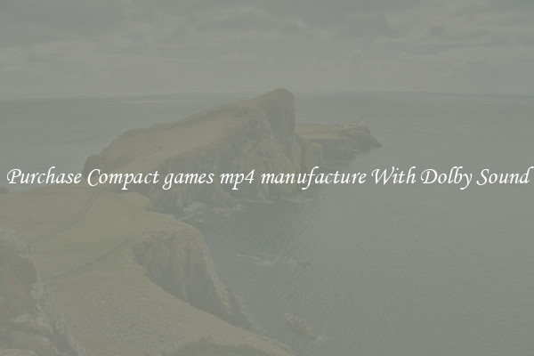 Purchase Compact games mp4 manufacture With Dolby Sound