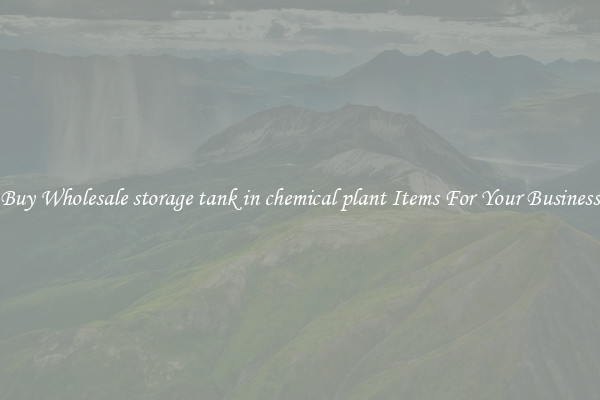 Buy Wholesale storage tank in chemical plant Items For Your Business