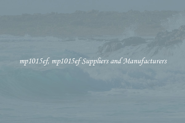 mp1015ef, mp1015ef Suppliers and Manufacturers