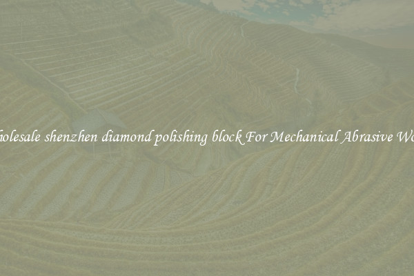 Wholesale shenzhen diamond polishing block For Mechanical Abrasive Works
