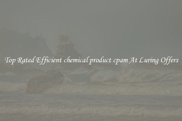 Top Rated Efficient chemical product cpam At Luring Offers