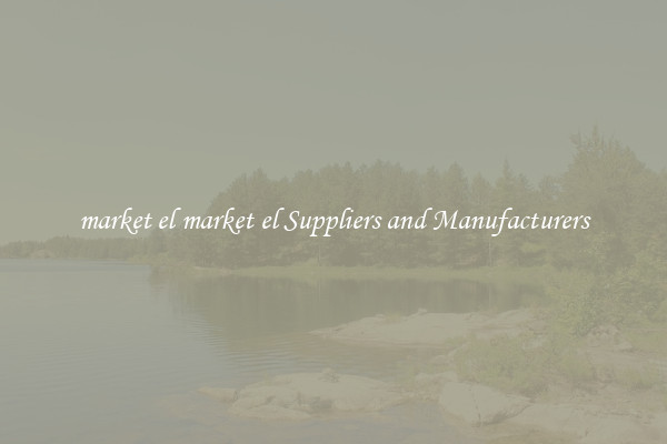 market el market el Suppliers and Manufacturers
