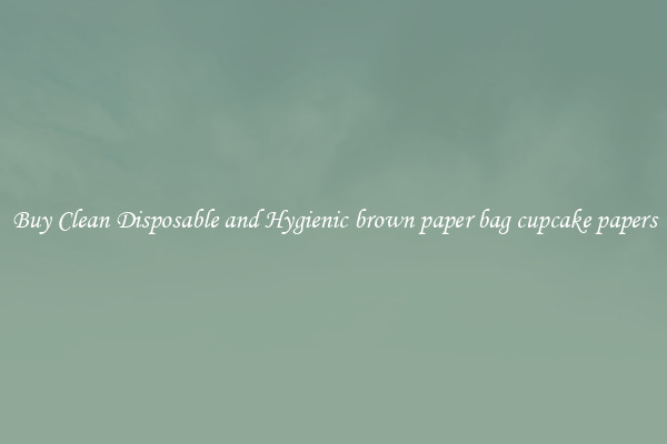 Buy Clean Disposable and Hygienic brown paper bag cupcake papers