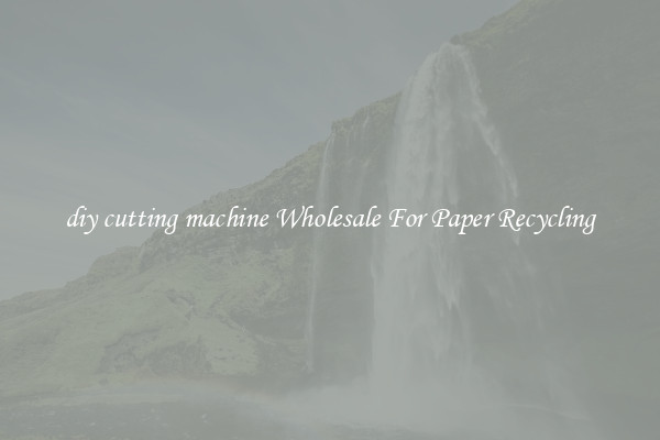 diy cutting machine Wholesale For Paper Recycling